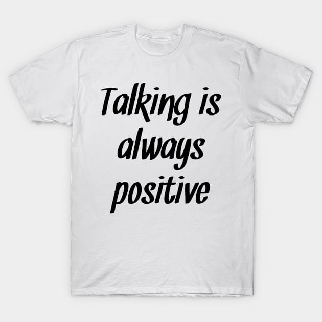 Positive T-Shirt by infinitymark